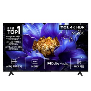 TCL 4K UHD HDR 스마트TV, 138cm(55인치), 55V6C, 스탠드형, 방문설치