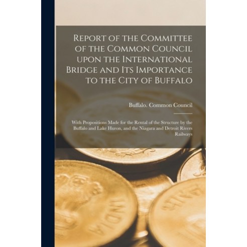 Report Of The Committee Of The Common Council Upon The