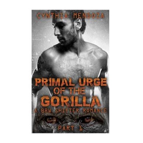 Primal Urge Of The Gorilla A Bbw Shifter Romance Paperback