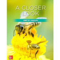 Science A Closer Look G2: Unit B Habitats(2018):Student Book + Workbook + Assessments, McGraw-Hill