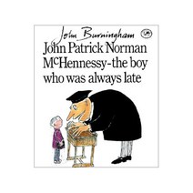 John Patrick Norman McHennessy : The Boy Who Was Always Late, Random House