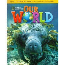 OUR WORLD 2 Lesson Planner with CD-ROM Audio CD, NATIONAL GEOGRAPHIC SOCIETY
