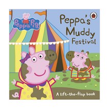 Peppa Pig: Peppa's Muddy Festival: A Lift-the-Flap Book, Ladybird Books