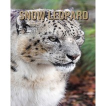 Snow Leopard: Amazing Photos Book About Snow Leopard For Kids Paperback, Independently Published