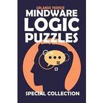 Mindware Logic Puzzles: Irupu Puzzles (Brainteaser Puzzles for Adults)