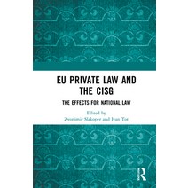 (영문도서) Eu Private Law and the Cisg: The Effects for National Law Hardcover, Routledge, English, 9780367512750