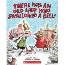 There Was An Old Lady Who Swallowed A Bell!, Scholastic