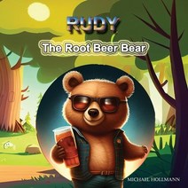 (영문도서) Rudy the Root Beer Bear Paperback, Independently Published, English, 9798378730650