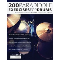 (영문도서) 200 Paradiddle Exercises for Drums Paperback, WWW.Fundamental-Changes.com