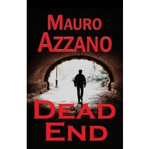 (영문도서) Dead End Paperback, Mauro Azzano, English, 9781778010941