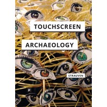 (영문도서) Touchscreen Archaeology: Tracing Histories of Hands-On Media Practices Paperback, Meson Press Eg, English, 9783957961860