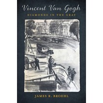 (영문도서) Vincent Van Gogh: Diamonds in the Gray Paperback, Broehl, English, 9798985773606