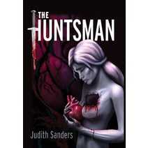 (영문도서) The Huntsman Hardcover, Ironword Press, English, 9781938573026