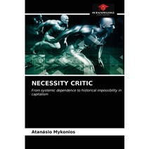 (영문도서) Necessity Critic Paperback, Our Knowledge Publishing, English, 9786203507126