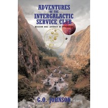 Adventures of the Intergalactic Service Club Paperback, Covenant Books, English, 9781644688496