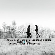 핫트랙스 MAURICE RAVEL/ GEORGE ENESCU/ NIKOS SKALKOTTAS - VIOLIN & PIANO/ JONIAN ILIAS KADESHA NICHOLAS RIMMER [라벨 에네스쿠 스칼코타스: 바이올린 소나타]