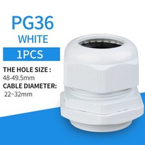 10pcs 케이블그랜드 1pc 나일론 케이블 글 랜드 방수 커넥터 PG21 29 PG36 항목 고정 와이어 IP68 플라스틱, 04 PG36 White 1PCS