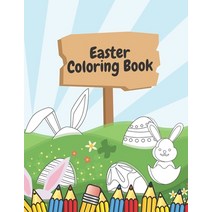 Easter Coloring Book: Rabbit Eggs for Boys and Girls 40 Pages of Fun Images Paperback, Independently Published, English, 9798702904665