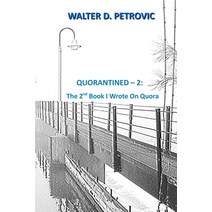 (영문도서) Quorantined - 2: The 2nd Book I Wrote on Quora Paperback, Independently Published, English, 9798373813754