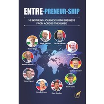 Entre-Preneur-Ship: 10 inspiring journeys into business from across the globe Paperback, Superfast Author, English, 9788194935032