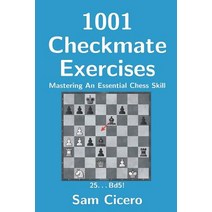 (영문도서) 1001 Checkmate Exercises: Mastering An Essential Chess Skill Paperback, Independently Published, English, 9781977031846