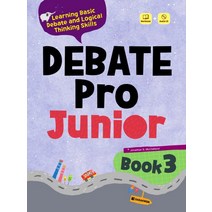Debate Pro Junior Book. 3:Learning Basic Debate and Logical Thinking Skills, 다락원
