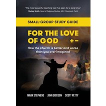 For the Love of God: How the church is better and worse than you ever imagined: Small-group study guide Paperback, Centre for Public Christianity, English, 9780647530887