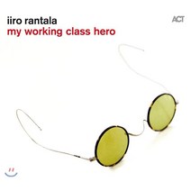 [CD] Iiro Rantala - My Working Class Hero 존 레논 헌정 앨범 : 피아노 솔로로 연주한 존 레논와 비틀즈의 음악