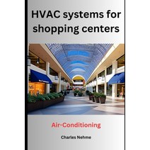 (영문도서) HVAC systems for shopping centers (Air-Conditioning) Paperback, Independently Published, English, 9798852267450