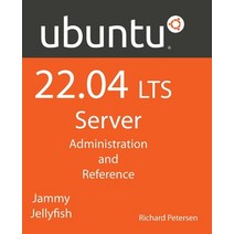 (영문도서) Ubuntu 22.04 LTS Server: Administration and Reference Paperback, Surfing Turtle Press, English, 9781949857375