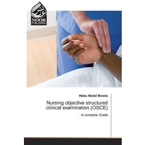 Nursing objective structured clinical examination (OSCE) Paperback, Noor Publishing