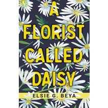 (영문도서) A Florist Called Daisy Paperback, Atmosphere Press, English, 9781639886951