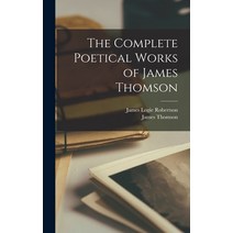 (영문도서) The Complete Poetical Works of James Thomson Hardcover, Legare Street Press, English, 9781017985443