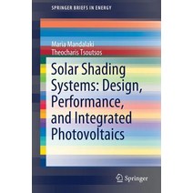 (영문도서) Solar Shading Systems: Design Performance and Integrated Photovoltaics Paperback, Springer, English, 9783030116163
