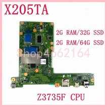노트북 메인보드 x205ta with z3735f cpu 2gb-ram 32g64g-ssd asus eeebook x205 x205t x205ta 마더보드 완전 100 테스트됨, 2g 램 32g SSD