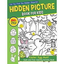 Hidden Picture Book for Kids: Easter Egg Hunt Seek and Find Coloring Activity Book: Can You Catch th... Paperback, Independently Published
