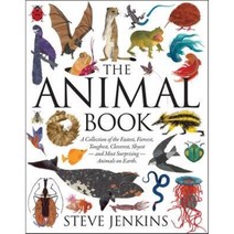 The Animal Book: A Collection of the Fastest Fiercest Toughest Cleverest Shyest Hardcover 2013년 10월 29일 출판, Houghton Mifflin