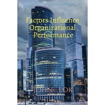 (영문도서) Factors Influence Organizational Performance Paperback, Notion Press Media Pvt Ltd, English, 9798885919920