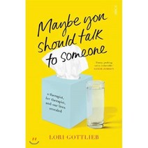 Maybe You Should Talk to Someone:the heartfelt funny memoir by a New York Times bestselling th..., Scribe Publications