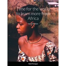 (영문도서) Time for the world to learn more from Africa second edition Paperback, Lulu.com, English, 9781678043148