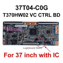 1Pc Tcon 보드 37T04-C0g 37T04-Cog T370hw02 Vc Ctrl Bd T-Con 로직 보드 32Inch 37Inch 46Inch Lt46729f, 한개옵션0
