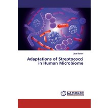 Adaptations of Streptococci in Human Microbiome Paperback, LAP Lambert Academic Publis..., English, 9786200008312