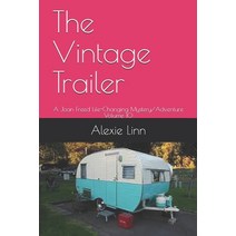 The Vintage Trailer: A Joan Freed Life-Changing Mystery/Adventure Volume 10 Paperback, Independently Published, English, 9798578922985
