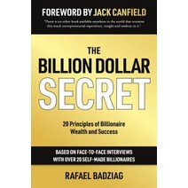 The Billion Dollar Secret 20 Principles of Billionaire Wealth and Success, Panoma Press