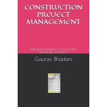(영문도서) Construction Project Management: Important Readings for Quantity Surveyors Volume 5 Paperback, Independently Published, English, 9798531056641