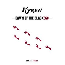 (영문도서) Kyren: Dawn of the BlackEco Paperback, Independently Published, English, 9781726630610