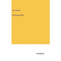(영문도서) The Roving Editor Hardcover, Anatiposi Verlag, English, 9783382310219