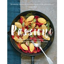 Passione: Simple Seductive Recipes for Lovers of Italian Food Hardcover, Interlink Books, English, 9781566560276