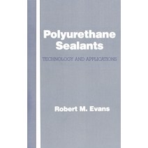 (영문도서) Polyurethane Sealants Hardcover, CRC Press