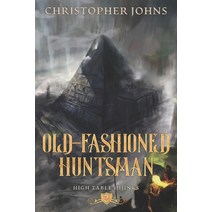 (영문도서) Old-Fashioned Huntsman: A GameLit Urban Fantasy Paperback, Mountaindale Press, English, 9781637660447